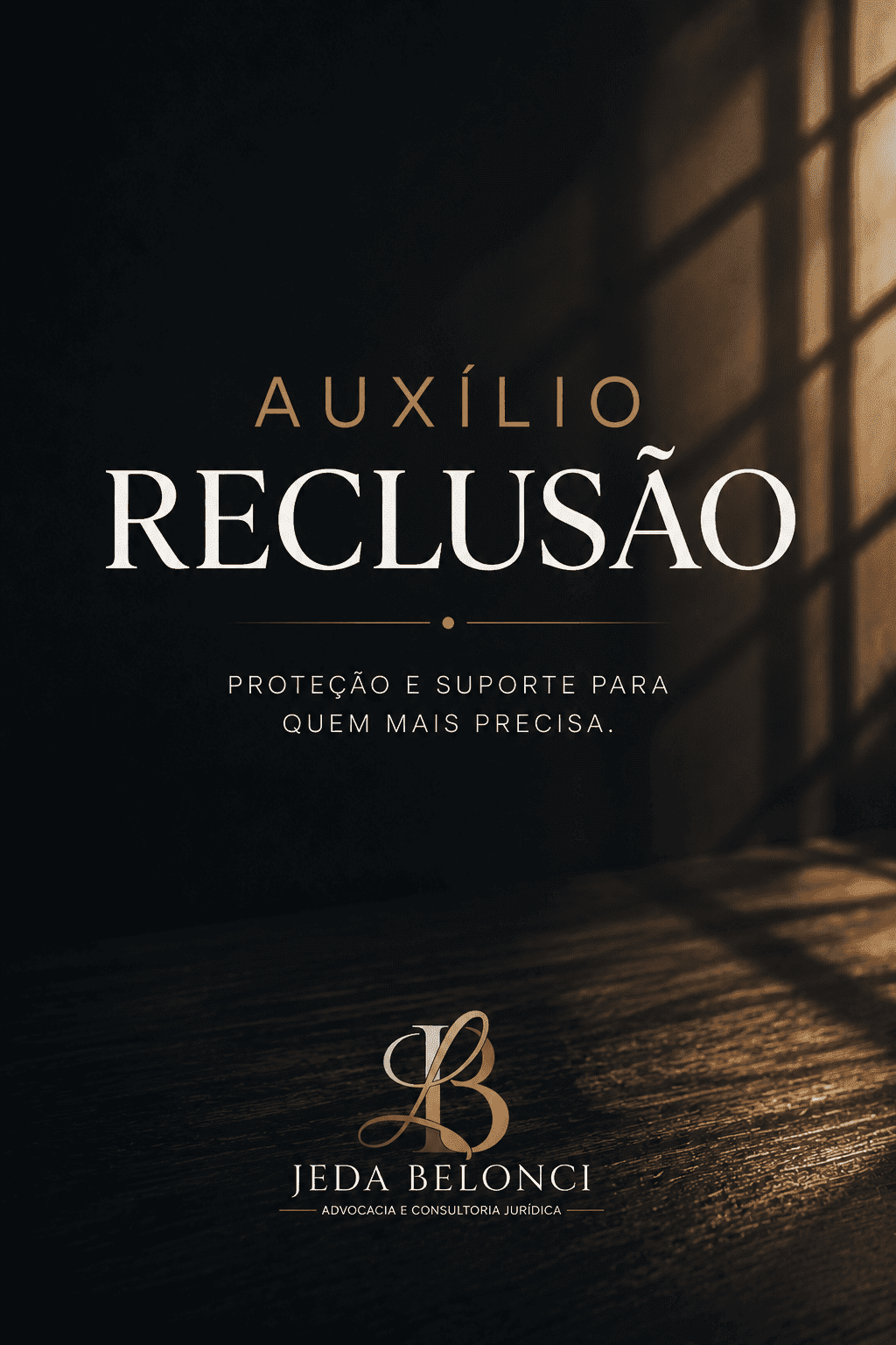 Auxílio-Reclusão em 2026: quem tem direito, requisitos, valor e como solicitar ao INSS - Artigo de direito previdenciário por Dra. Leda Belonci